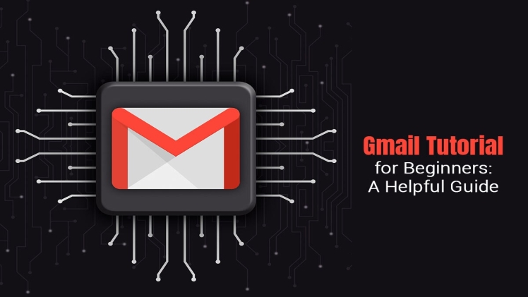 Gmail Tutorial for Beginners: A Helpful Guide